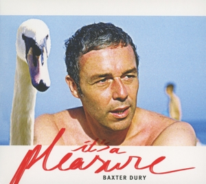 Dury, Baxter – Its a Pleasure