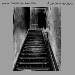 Connors, Loren & Alan Licht – At the Top of the Stairs