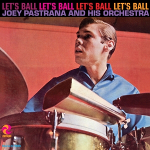 Joey Pastrana – Let's Ball
