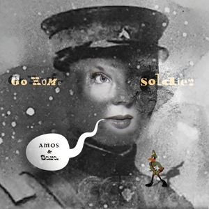 Amos and Sara – Go Home Soldier