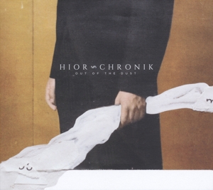 Chronik, Hior – Out of the Dust