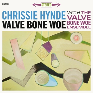 Chrissie Hynde & the Valve Bon – Valve Bone Woe