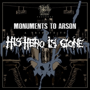 V/A – Monuments To Arson, a Tribute To His Hero is Gone