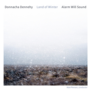 Alarm Will Sound & Alan Pierson – Donnacha Dennehy: Land of Winter
