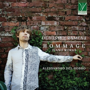 Del Gobbo, Alessandro – Claude Debussy, Jean-Philippe Rameau: Hommage Piano Works