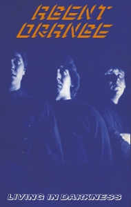 Agent Orange – Living In Darkness