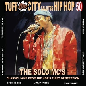 V/A – Tuff City Salutes Hip Hop 50: the Solo Mc's