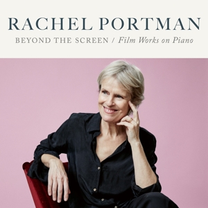 Portman, Rachel – Beyond the Screen - Film Works On Piano