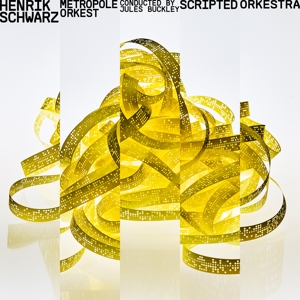 Schwarz, Henrik – Scripted Orkestra