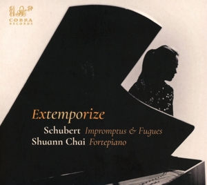 Chai, Shuann – Extemporize - Schubert: Impromptus & Fugues