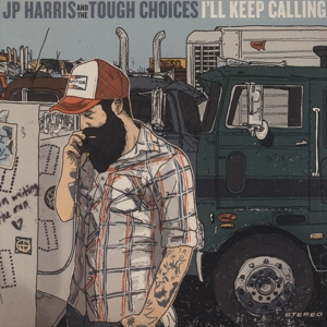 Harris, Jp -and the Tough Choices- – I'll Keep Calling