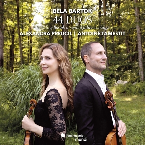 Preucil, Alexandra & Antoine Tamestit – Bartok: 44 Duos & Original Field Recordings