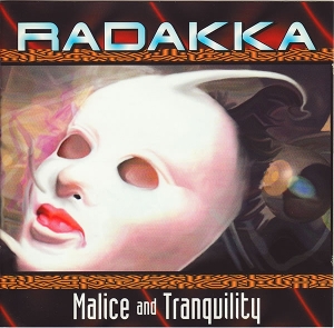 Radakka – Malice and Tranquility