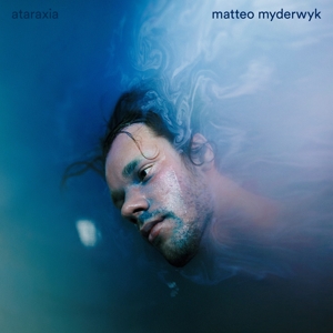 Myderwyk, Matteo – Ataraxia