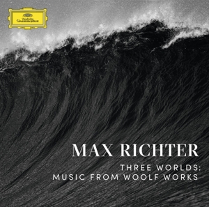 Max Richter – Three Worlds: Music From Woolf Works