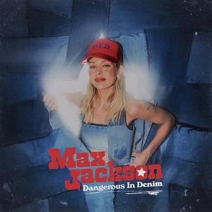 Jackson, Max – Dangerous In Denim