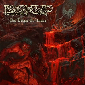 Lock Up – Dregs of Hades