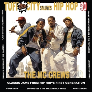 V/A – Tuff City Salutes Hip Hop 50: the Mc Crews