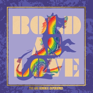 Hendrix, Jimi, the Experience – Bold As Love