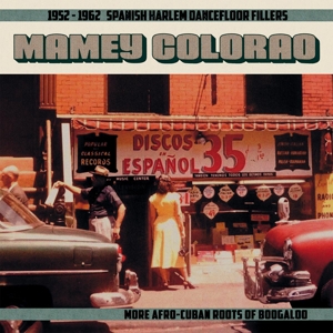 V/A – Mamey Colorao: 1952-1962 Spanish Harlem