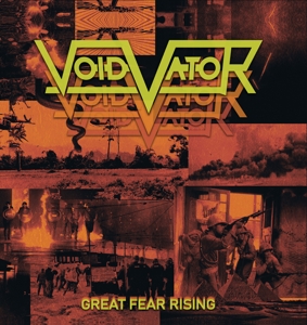 Void Vator – Great Fear Rising