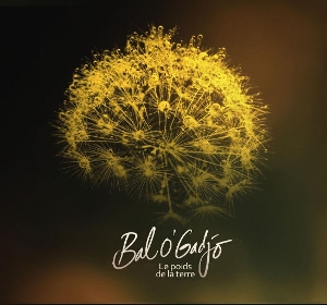 Bal O'Gadjo – Le Poids De Le Terre