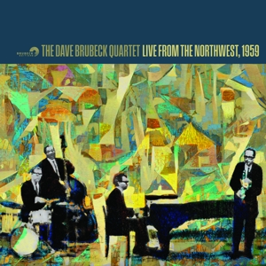 Dave Brubeck Quartet – Live From the Northwest, 1959