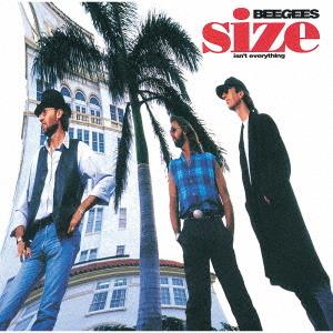 Bee Gees – Size Isn't Everything