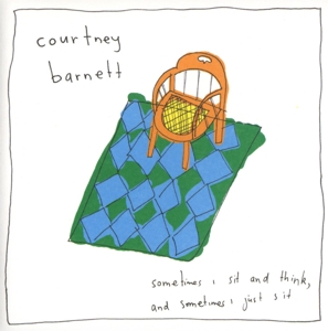 Barnett, Courtney – Sometimes I Sit and Think, and Sometimes I Just Sit