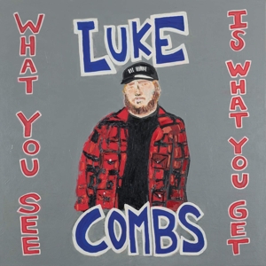 Combs, Luke – What You See is What You Get