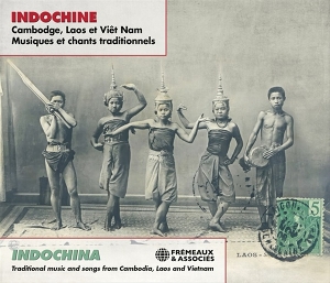 V/A – Indochina; Traditional Music From Cambodia, Laos and V
