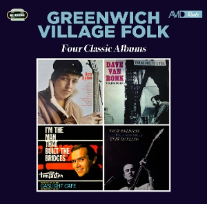 Dylan, Bob & Dave Van Ronk & Tom Paxton & Erik Darling – Greenwich Village Folk - Four Classic Albums