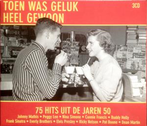 V/A – Toen Was Geluk Heel Gewoon - 75 Hits Uit De Jaren 50