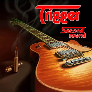 Trigger – Second Round