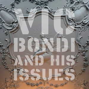 Vic Bondi & His Issues – Vic Bondi & His Issues