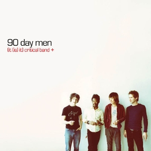 90 Day Men – (It (is) It) Critical Band