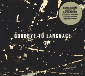 Daniel Lanois – Goodbye To Language