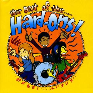 Hard-Ons – Best of