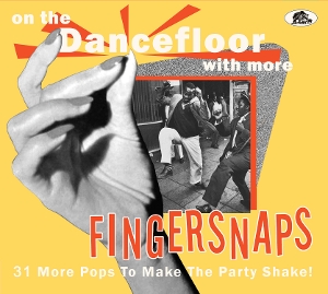 V/A – On the Dancefloor With More Fingersnaps - 31 More Pops To Make the Party Shake!
