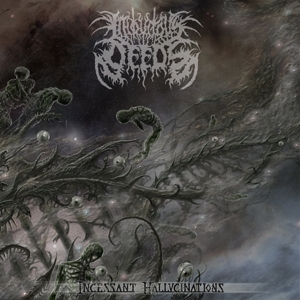 Iniquitos Deeds – Incessant Hallucinations