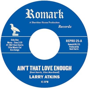 Atkins, Larry – 7-Ain't That Love Enough / Lighten Up
