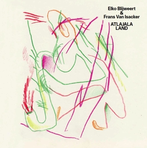 Blijweert, Elko -& Frans Van Isacker- – Atlajala Land