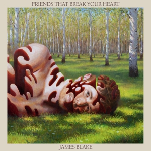 Blake, James – Friends That Break Your Heart