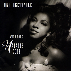 Cole, Natalie – Unforgettable...With Love