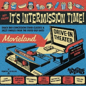 Something Weird – Hey Folks! It's Intermission Time!