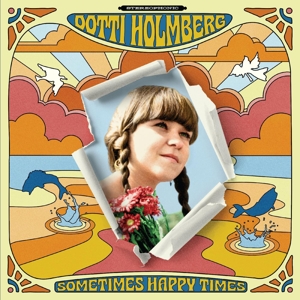 Holmberg, Dotti – Some Times Happy Times