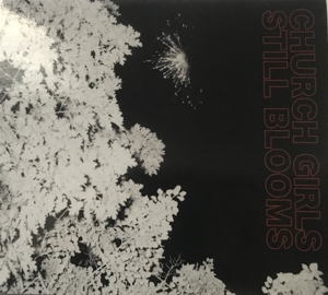 Church Girls – Still Blooms