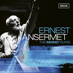 Ansermet, Ernest – The Mono Years