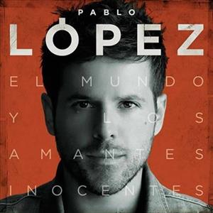 Lopez, Pablo – El Mundo Y Los Amantes Inocentes