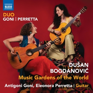 Duo Goni-Perretta – Bogdanovic: Music Gardens of the World